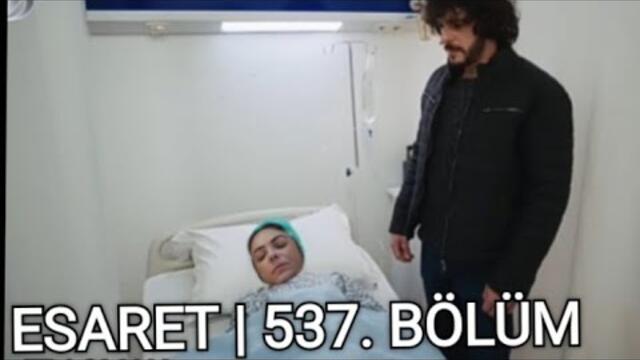 Esaret dizisi 537 Bölüm  Fragmanı I  Aziz, Suzan'ı Nejat'ın yalan söylediğine ikna etmeli.AZEL