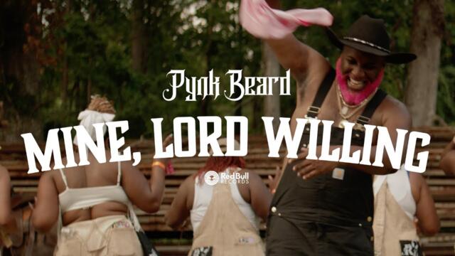 Pynk Beard - "Mine, Lord Willing" Official Music Video