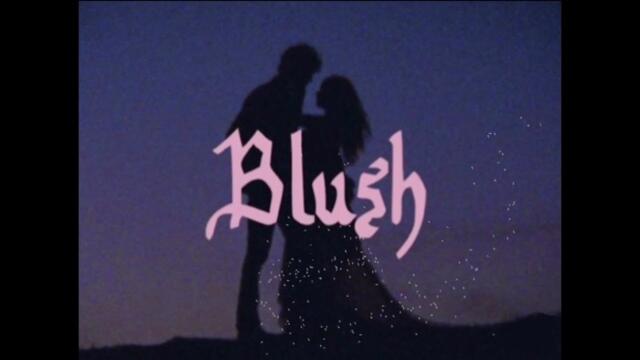 Blush (Official Video)