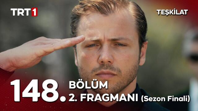 Teşkilat 148. bölüm 2. Fragmanı (Sezon Finali) @TeskilatTRT