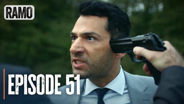 RAMO | Episode 51 | English Subtitles (Turkish Drama Series)