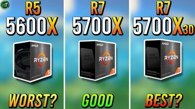 Ryzen 5 5600X vs Ryzen 7 5700X vs Ryzen 7 5700X3D