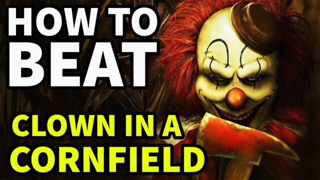 How To Beat FRENDO THE CLOWN In "Clown In A Cornfield"
