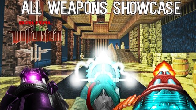 BRUTAL WOLFENSTEIN 3D 7.0 - All Weapons Showcase