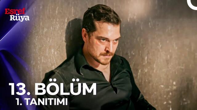 Eşref Rüya 13. Bölüm 1. Tanıtım | "Benim Adım EŞREF TEK!" (SEZON FİNALİ)