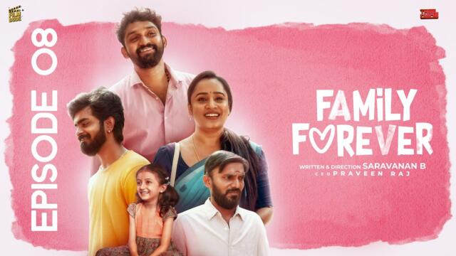 Family Forever 💙 |Episode- 08 |Aareesh| Zarah| With English Subtitles |Tamil Web Series|Film Dude|4K