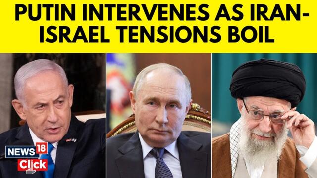 Putin Held Phone Calls With Netanyahu And Iranian President Pezeshkian Separately | News18 | N18G