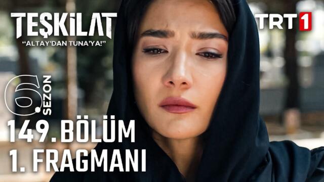 Teşkilat 149. Bölüm 1. Fragmanı | 6. SEZON TANITIM!