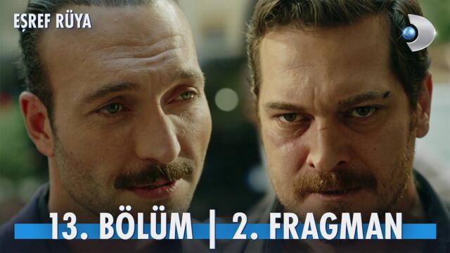 Eşref Rüya 13. Bölüm 2. Fragman - Sezon Finali | "Tahtını, tacını başına yıkmaya geldim Kadir!"