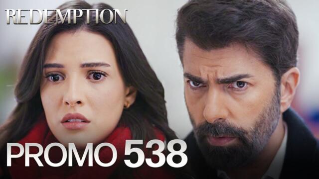Esaret 538. Bölüm Fragmanı | Redemption Episode 538 Promo