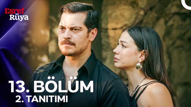 Eşref Rüya 13. Bölüm 2. Tanıtımı | "Sana Yalvarıyorum Geri Dön!" (SEZON FİNALİ)