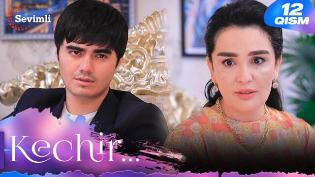 Kechir 12-qism (milliy serial) | Кечир 12-қисм (миллий сериал)