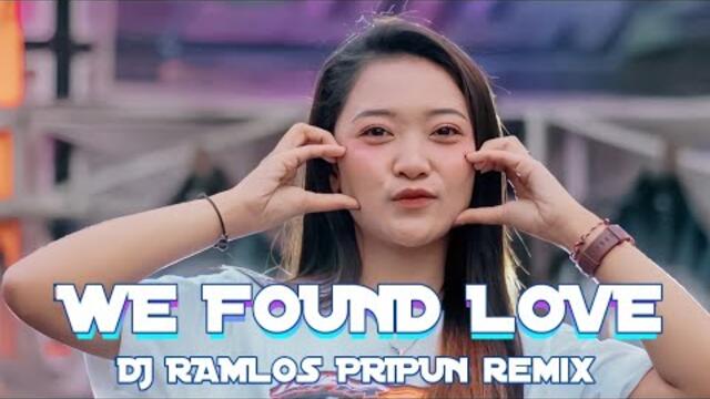 DJ RAMLOS PRIPUN X WE FOUND LOVE (MENGKANE TIKTOK) INVIZ REMIX