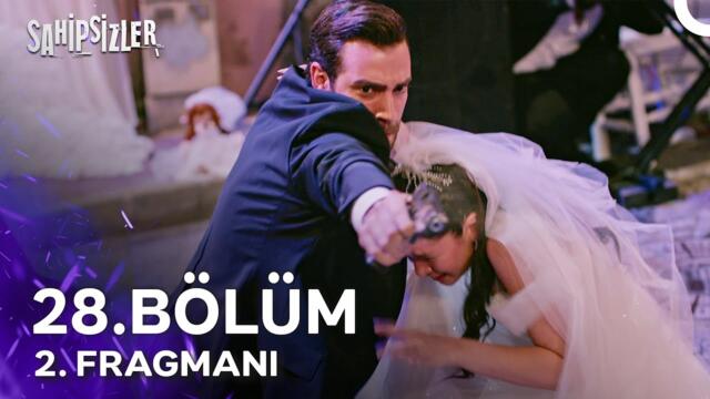 Sahipsizler 28. Bölüm 2. Fragmanı | Ölsem De Gam Yemem Artık! (Sezon Finali)