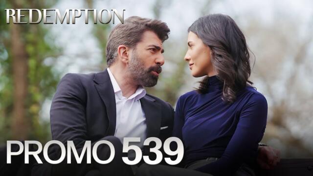 Esaret 539. Bölüm Fragmanı | Redemption Episode 539 Promo