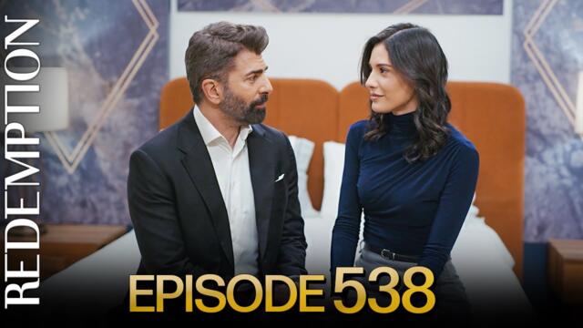 Esaret 538. Bölüm | Redemption Episode 538