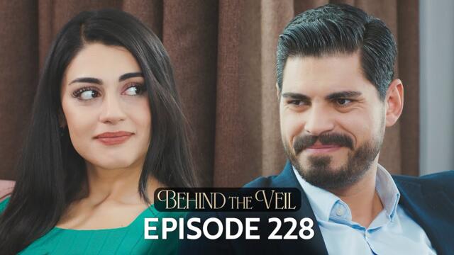 Gelin 228.Bölüm | Behind the Veil Episode 228