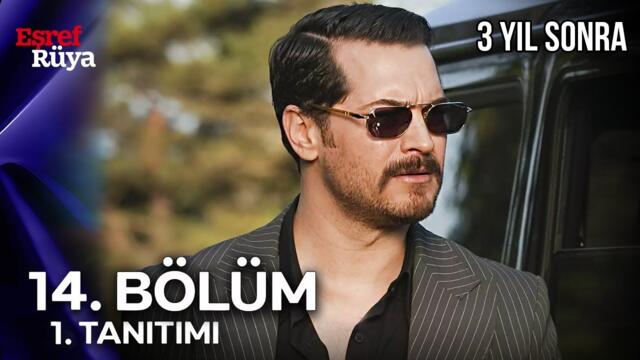 Eşref Rüya 14. Bölüm 1. Fragman | 2. Sezon Tanıtımı