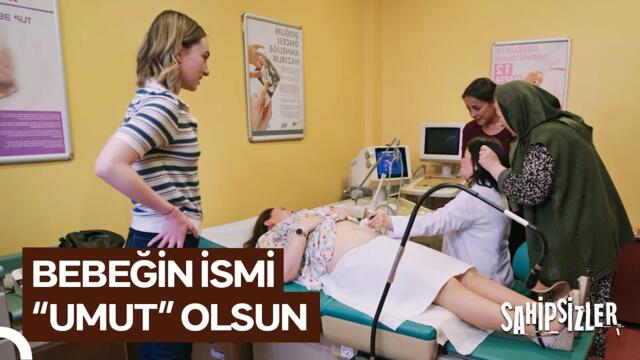 Necla, Bebeğinin Cinsiyetini Öğrendi | Sahipsizler 28. Bölüm (SEZON FİNALİ)