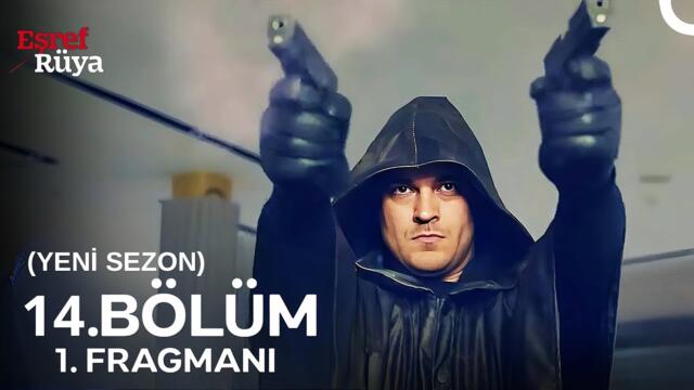 Eşref Rüya 14. Bölüm Yeni Sezon Fragmanı | Hesap Vakti Kadir!