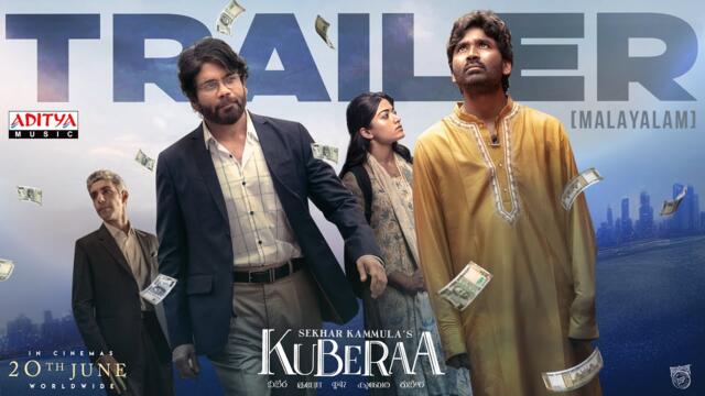Kuberaa Official Trailer – Malayalam | Dhanush | Nagarjuna | Rashmika Mandanna | Sekhar Kammula| DSP