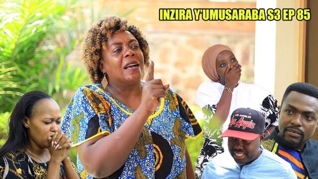 INZIRA Y'UMUSARABA SO 3 EP 85 (  NYIRANTAMBARA isi imwikaragiyeho }