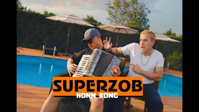 HONN KONG - SUPER ZOB (Official Video)