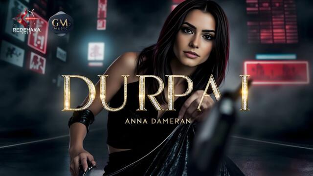 Anna Dameran - Durpai / Анна Дамеран - Дърпай | Official Audio 2025