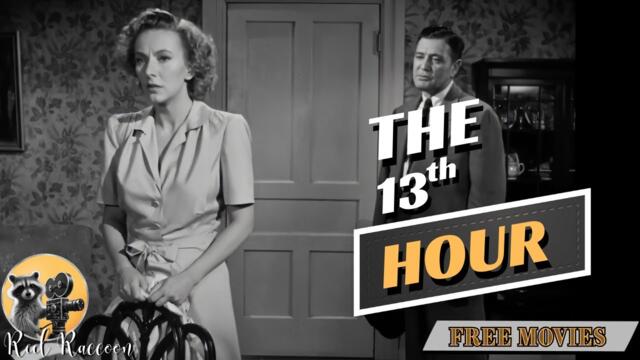 The Thirteenth Hour 1947 Film Noir Classic Film  Richard Dix Karen Morley John Kellogg  Full HD