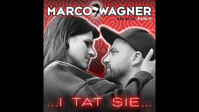Marco Wagner - I Tat Sie (Selecta Remix)