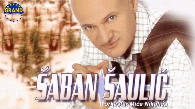 Saban Saulic - Nebeski sudija - (Audio 2003)