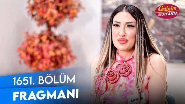 Gelinim Mutfakta 1651. Bölüm Fragmanı