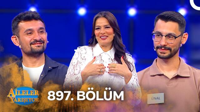 Aileler Yarışıyor 897. Bölüm
