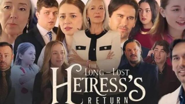 The Long Lost Heiress Return – Full HD Movie