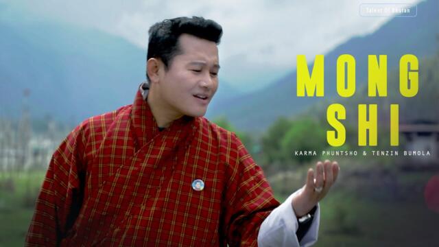 MONGSHI | Karma Phuntsho official Music Video