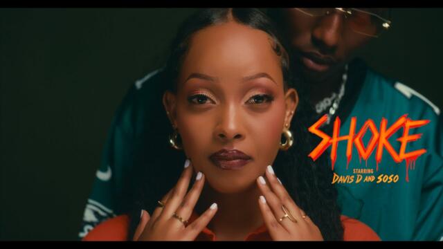 Shoke By Davis D Feat. Soso (Official Video)