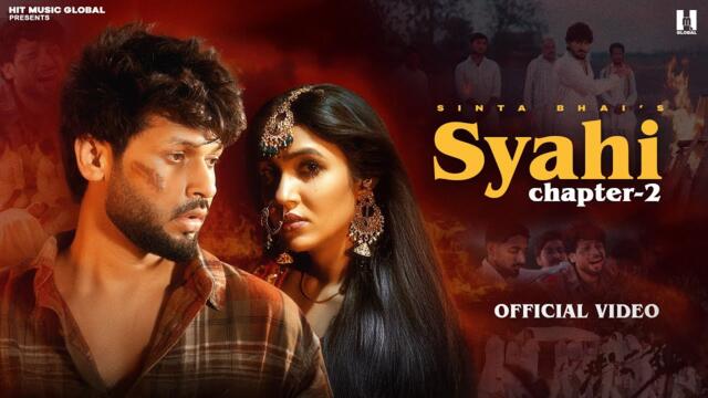 Syahi Chapter 2 (Official Video) Sinta Bhai | Gold E Gill | Heer | MP Sega | New Haryanvi Song 2025