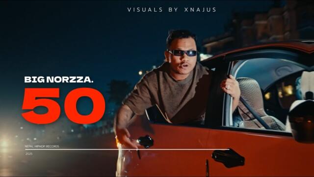 BIG NORZZA - 50 (OFFICIAL MUSIC VIDEO)