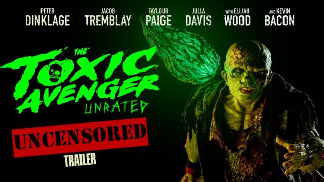 Toxic Avenger l OFFICIAL UNCENSORED TRAILER (2025)