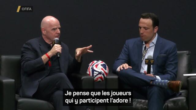 Infantino : « Les joueurs adorent cette compétition » - Foot - Coupe du monde des clubs