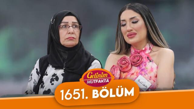 Gelinim Mutfakta 1651. Bölüm - 23 Haziran Pazartesi