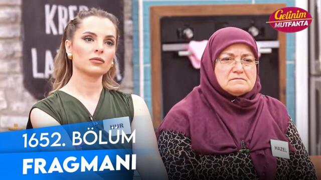 Gelinim Mutfakta 1652. Bölüm Fragmanı