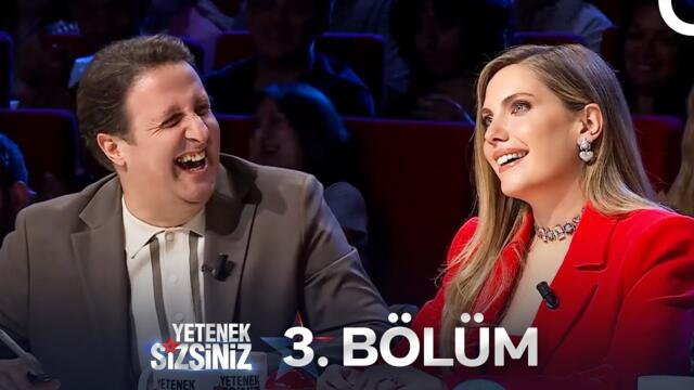Yetenek Sizsiniz 3. Bölüm