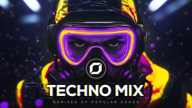 TECHNO MIX 2025 💣 Remixes Of Popular Songs 💣 Only Techno Bangers