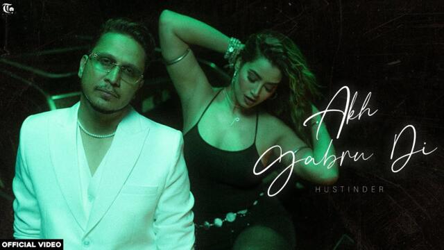 Akh Gabru Di (Official Video) Hustinder | Tdot Records | Latest Punjabi Song 2025