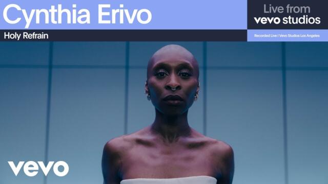 Cynthia Erivo - Holy Refrain | Live From Vevo Studios