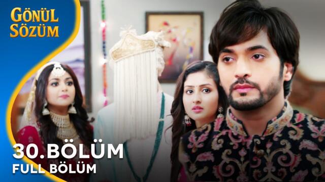 Gönül Sözüm Hint Dizisi 30. Bölüm @kanal7