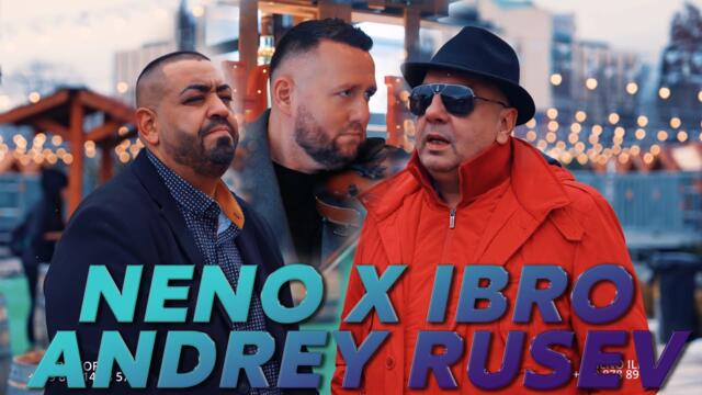 IBRO SOFIA & NENO ILIEV FT. ANDREY RUSEV - ME ROMNYA TU CHORGYAN (2025)
