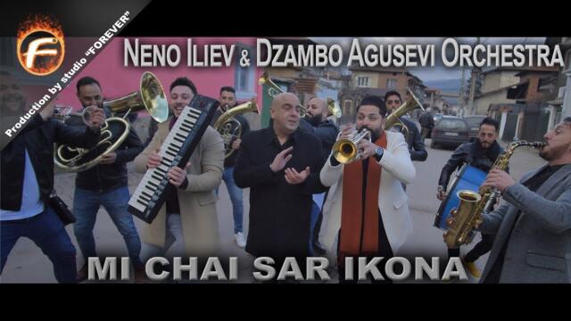 Neno Iliev & Dzambo Agusevi Orchestra - MI CHAI SAR IKONA