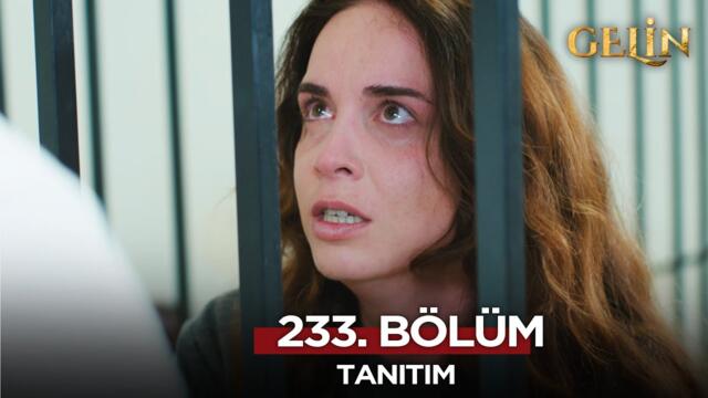 Gelin Dizisi 233. Bölüm (2.Sezon) Fragmanı | 25 Haziran Çarşamba  @GelinDizisi​